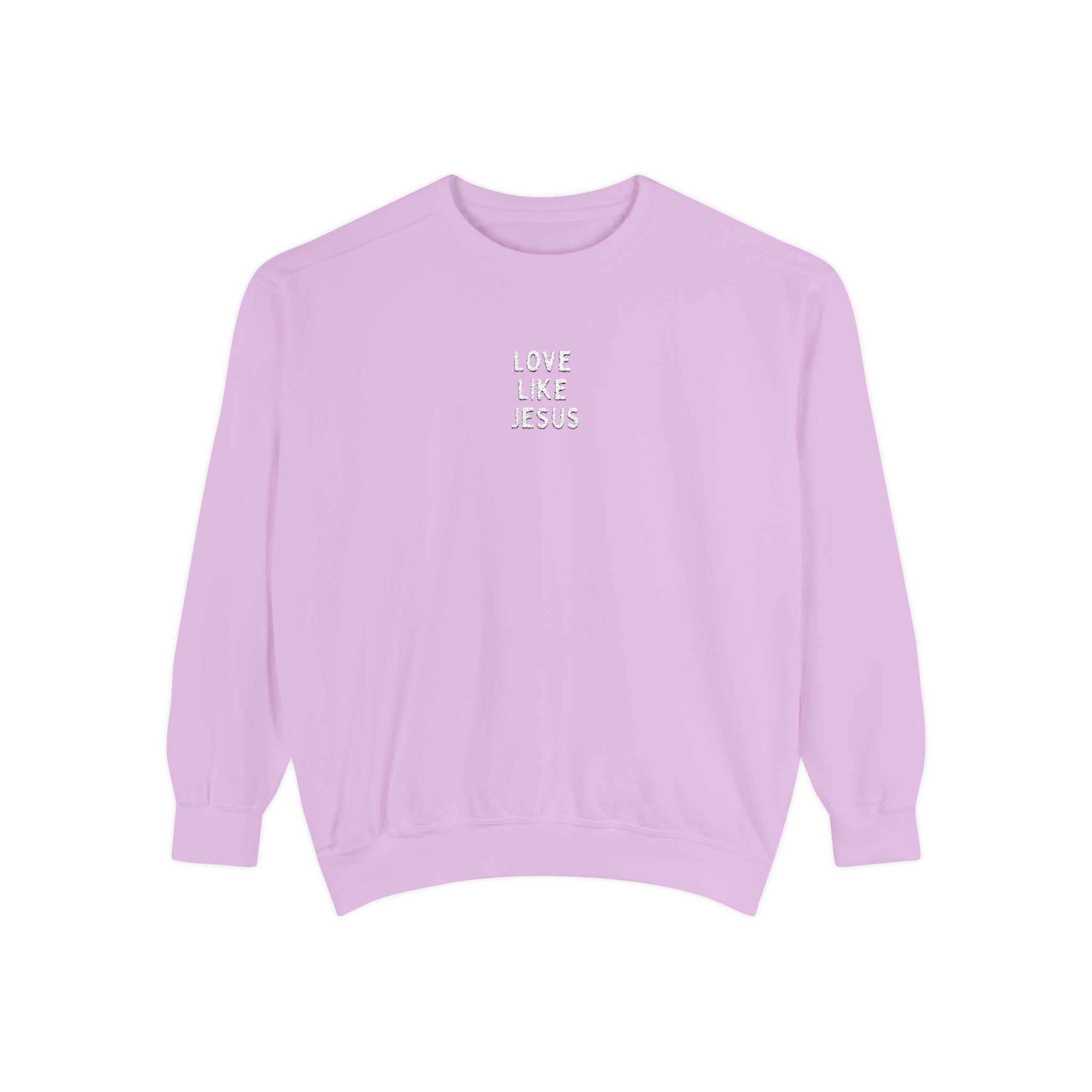 Love Like Jesus Embroidered Unisex Garment-Dyed Sweatshirt