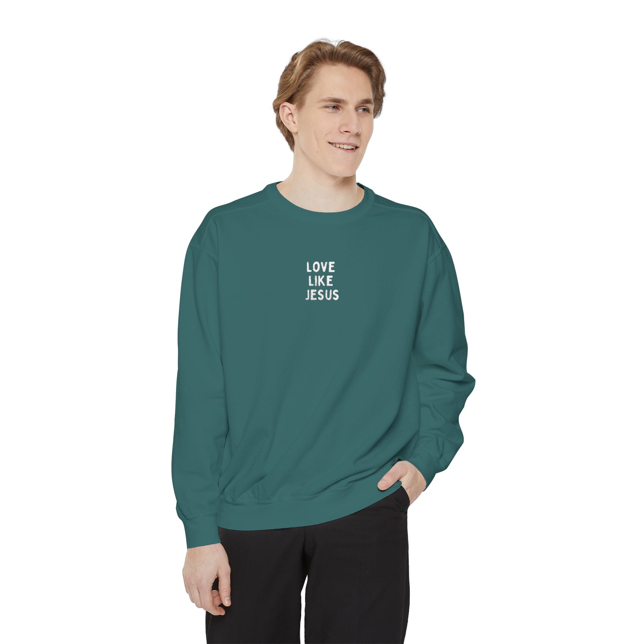 Love Like Jesus Embroidered Unisex Garment-Dyed Sweatshirt