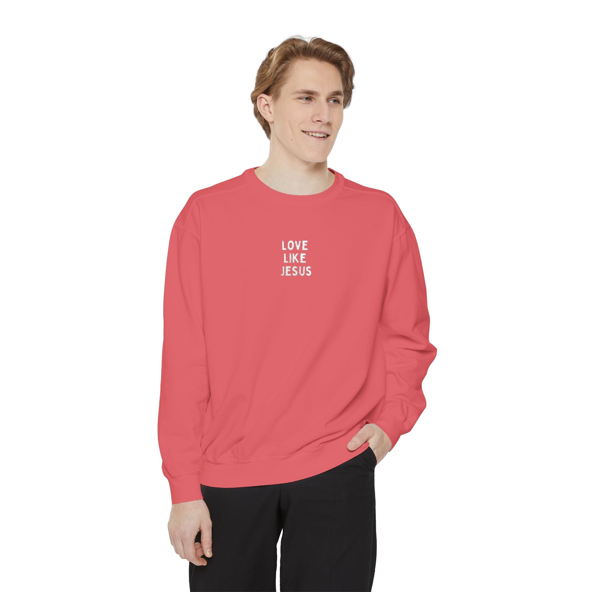 Love Like Jesus Embroidered Unisex Garment-Dyed Sweatshirt